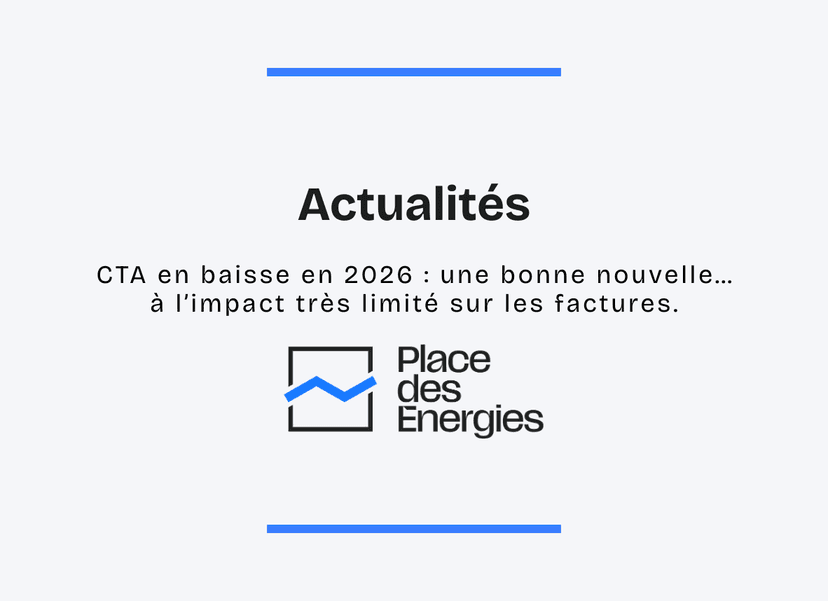CTA en baisse en 2026 : une bonne nouvelle… à l’impact très limité sur les factures